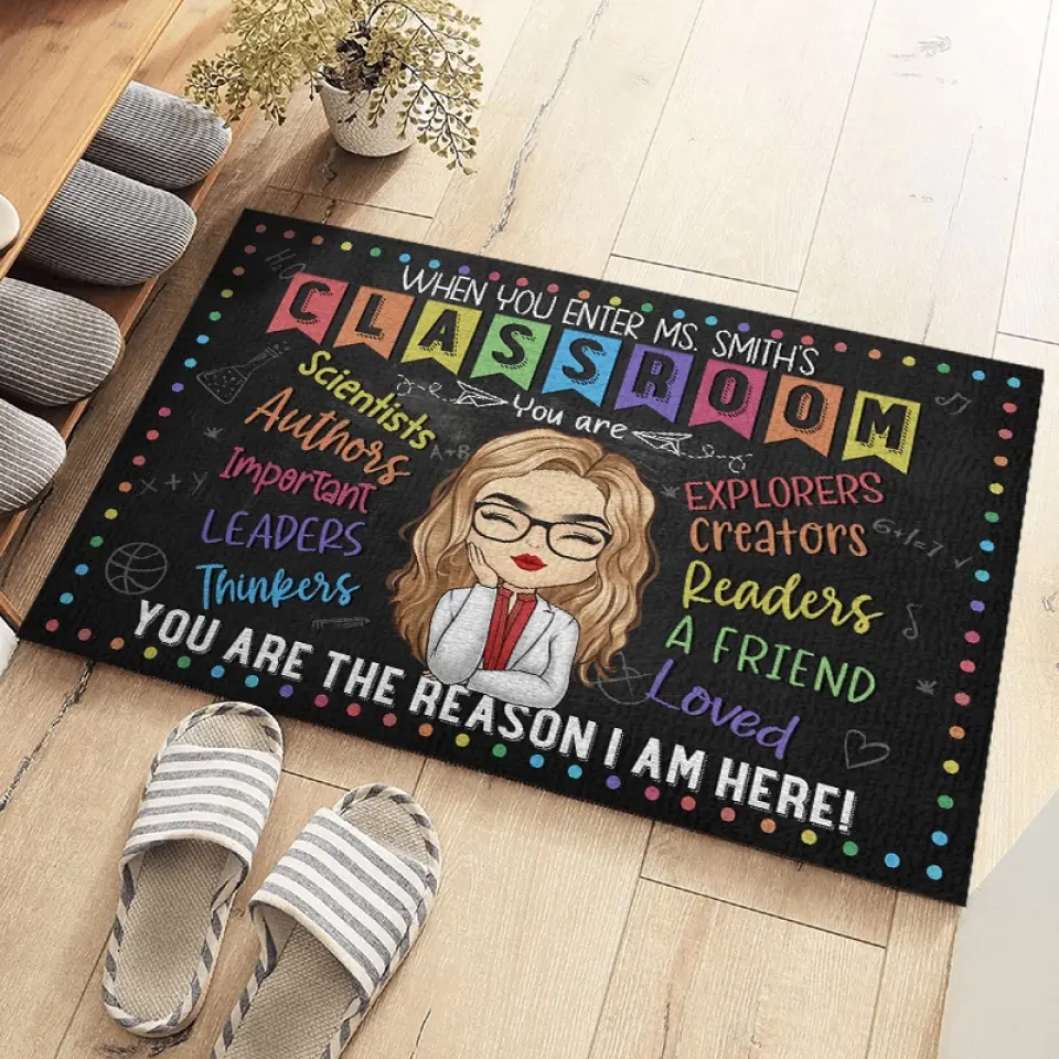 You Are The Reason I Am Here - Teacher Personalized Custom Home Decor Decorative Mat - House Warming Gift For Teacher - Image 3