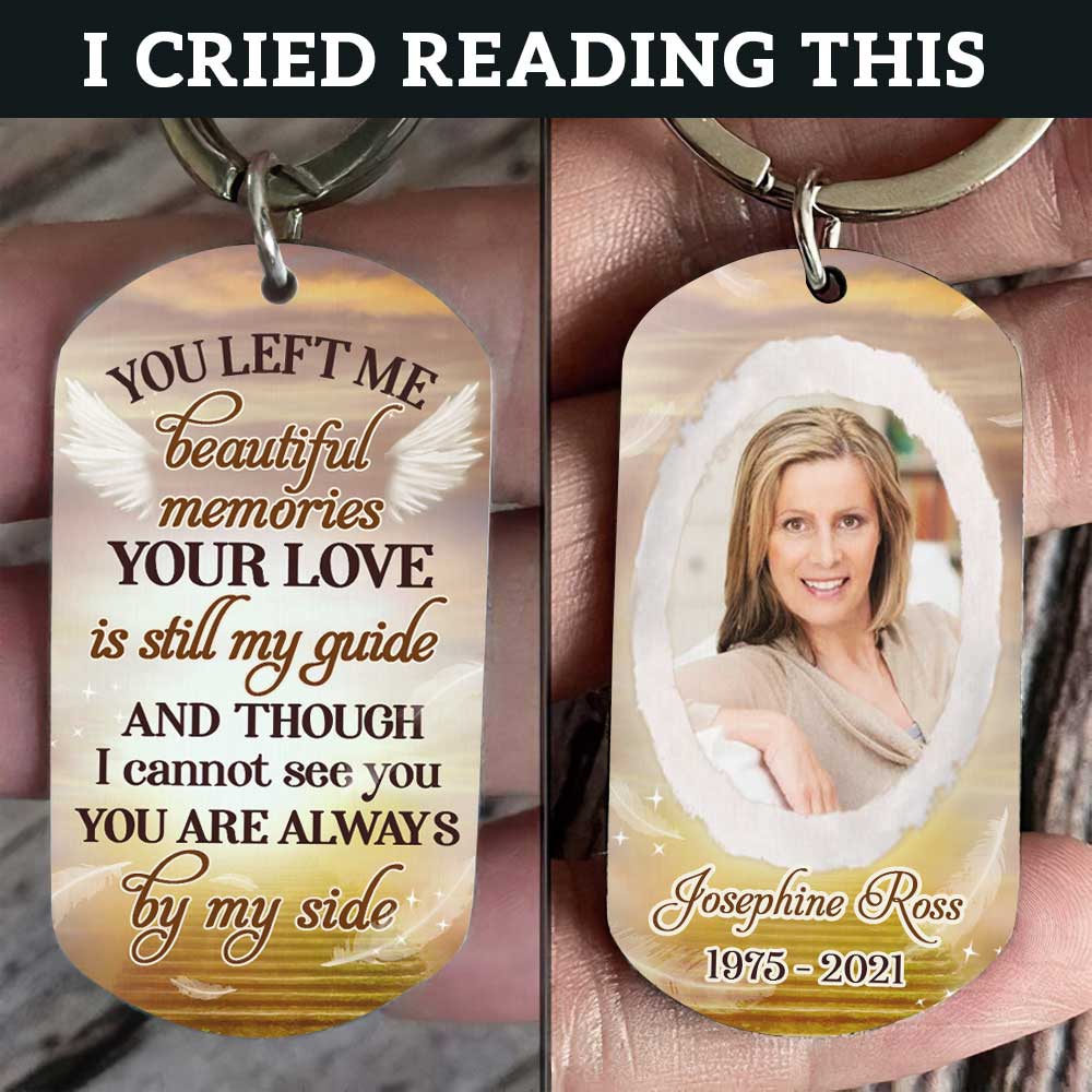 You Left Me Beautiful Memories - Upload Image, Personalized Keychain - Image 3