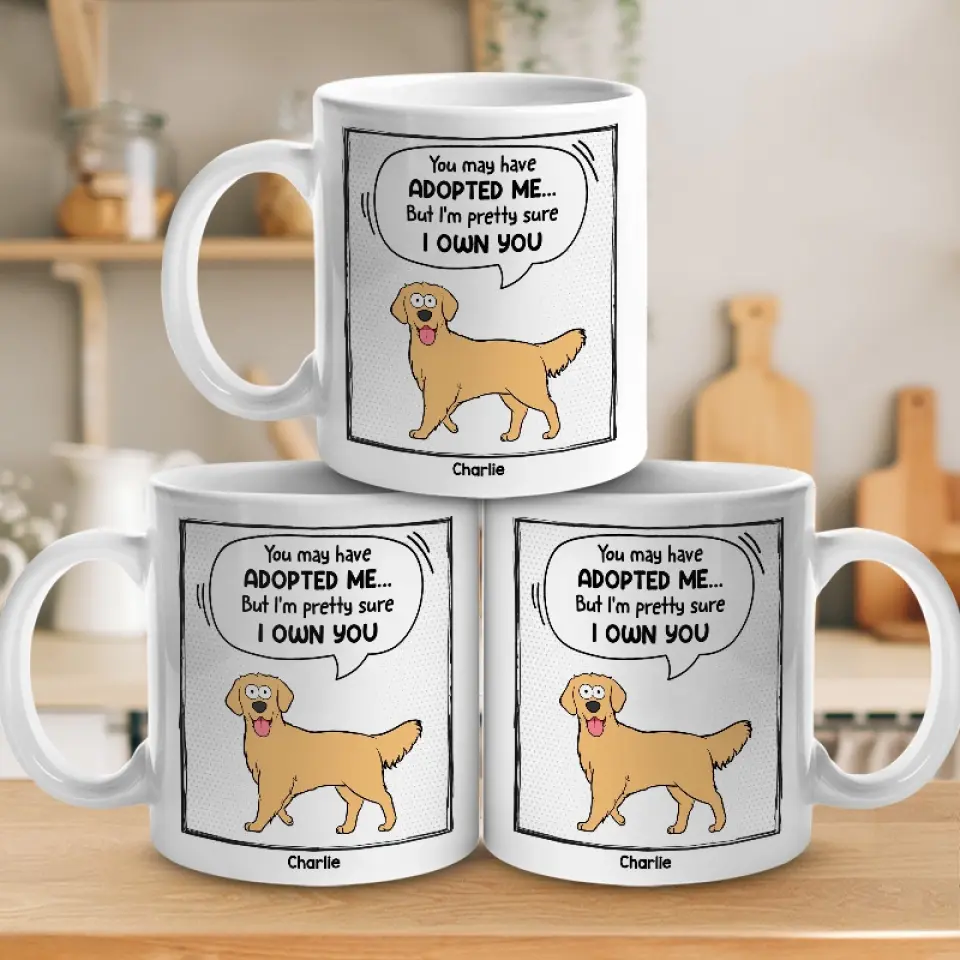 You May Have Adopted Me - Dog & Cat Personalized Custom Mug - Gift For Pet Owners, Pet Lovers - Image 4