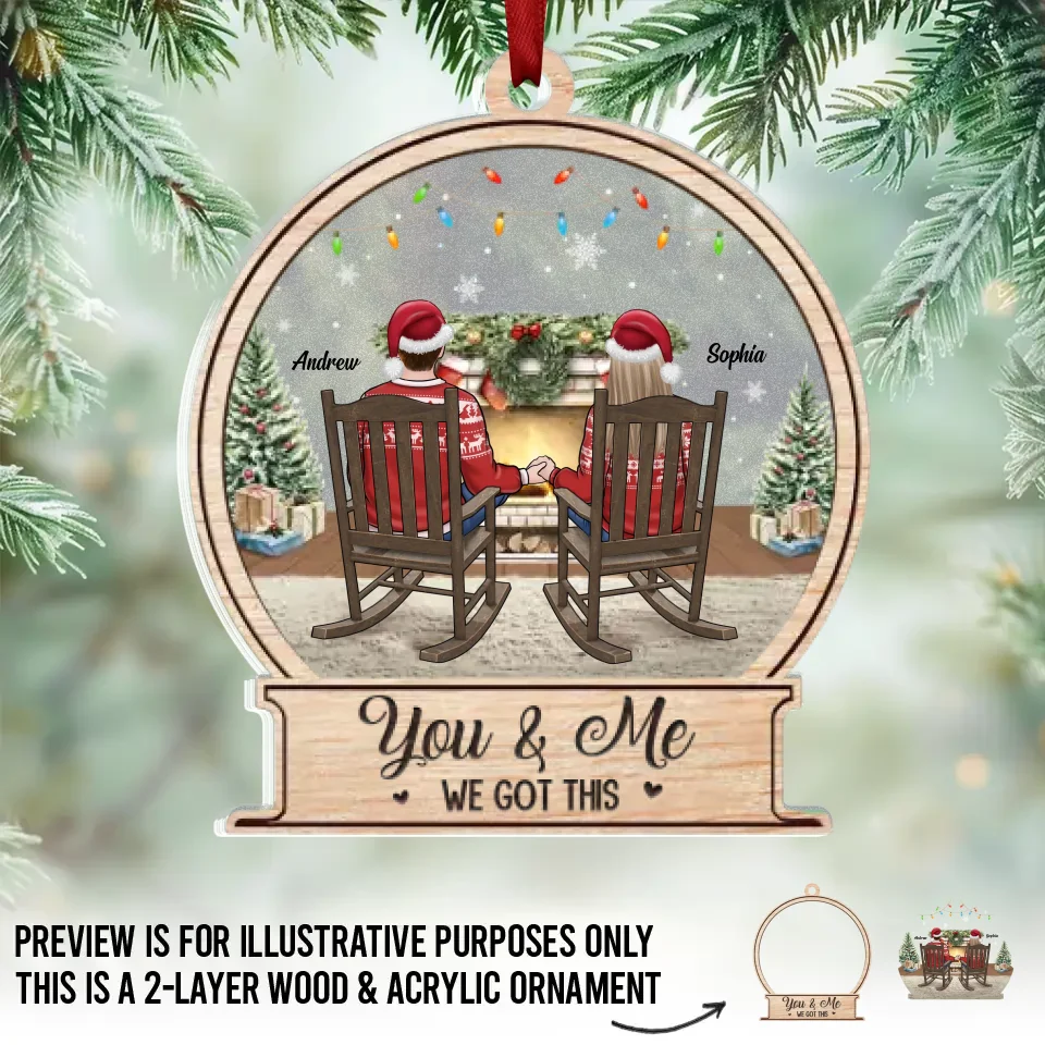 You & Me, We Got This - Couple Personalized Custom Wood & Acrylic Ornament - Christmas Gift For Husband Wife, Anniversary - Image 2