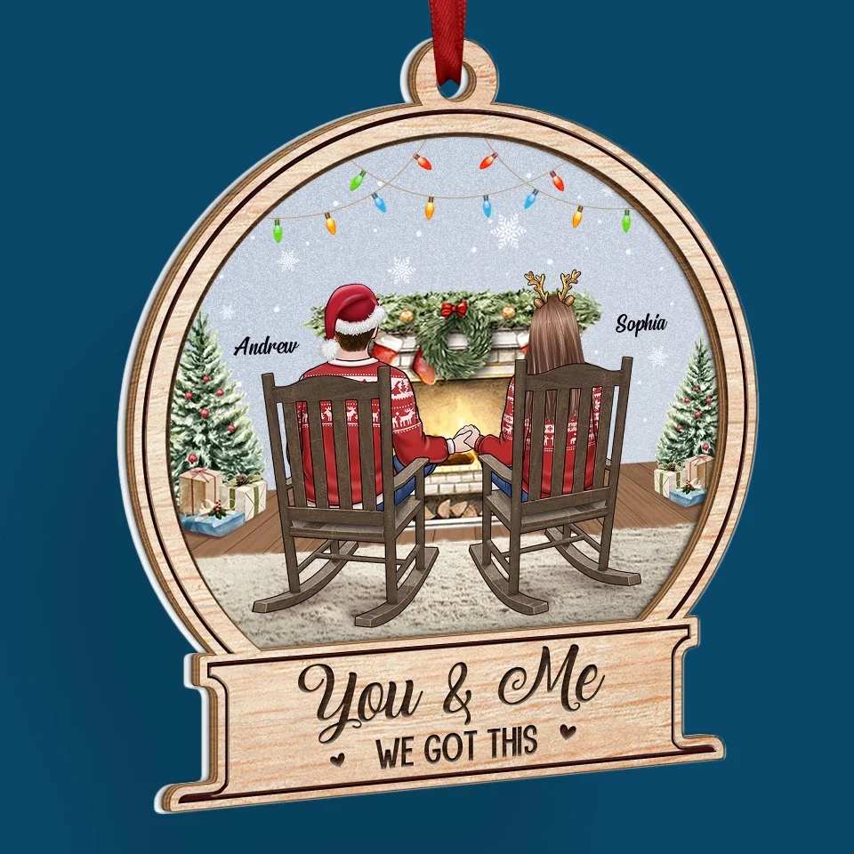You & Me, We Got This - Couple Personalized Custom Wood & Acrylic Ornament - Christmas Gift For Husband Wife, Anniversary - Image 3