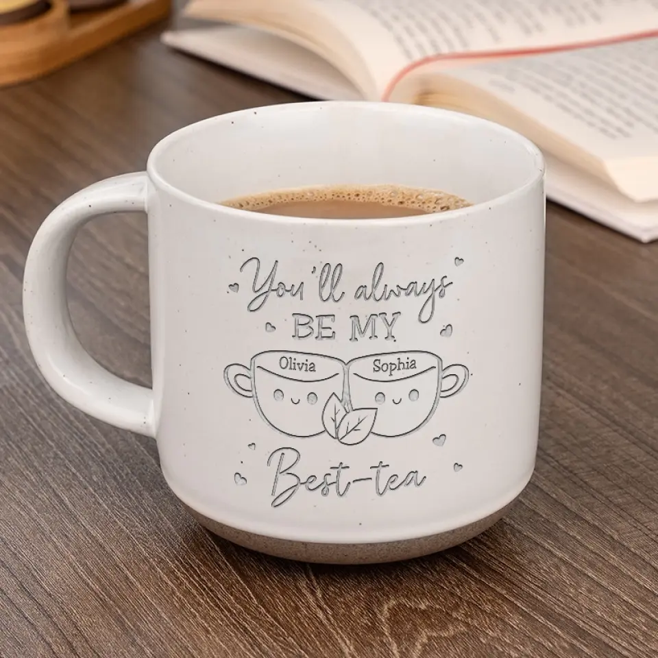 You'll Always Be My Bestie - Bestie Personalized Custom Pottery Mug - Gift For Best Friends, BFF, Sisters - Image 4