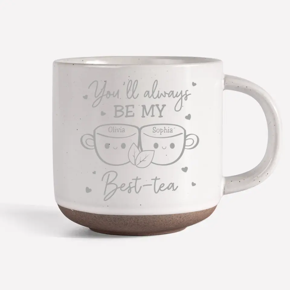 You'll Always Be My Bestie - Bestie Personalized Custom Pottery Mug - Gift For Best Friends, BFF, Sisters - Image 7