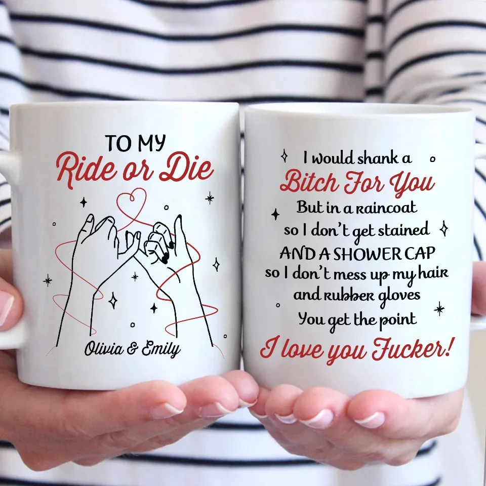 You’re Not Just My Best Friend, You’re My Ride Or Die Forever - Bestie Personalized Custom Mug - Christmas Gift For Best Friends, BFF, Sisters - Image 3